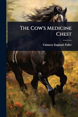 The Cow's Medicine Chest