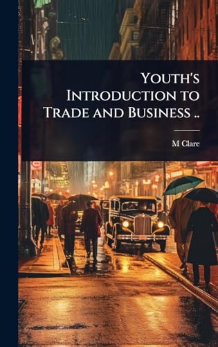Youth's Introduction to Trade and Business ..