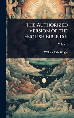 The Authorized Version of the English Bible 1611