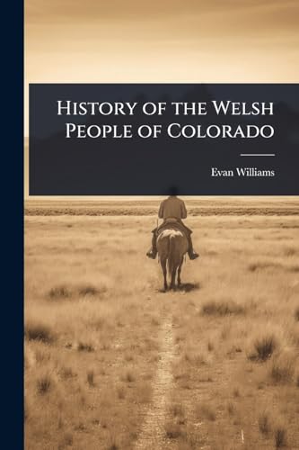 History of the Welsh People of Colorado