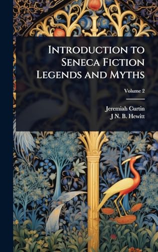 Introduction to Seneca Fiction Legends and Myths