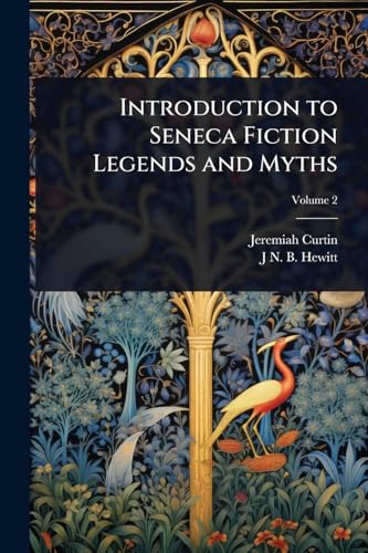 Introduction to Seneca Fiction Legends and Myths