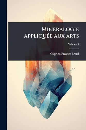 MinÃ©ralogie appliquÃ©e aux arts