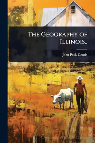 The Geography of Illinois..