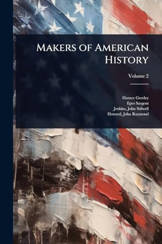 Makers of American History