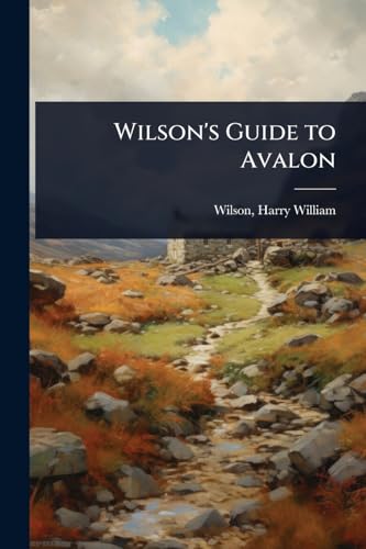 Wilson's Guide to Avalon