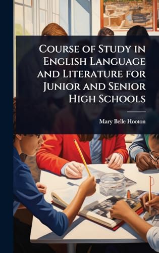 Course of Study in English Language and Literature for Junior and Senior High Schools