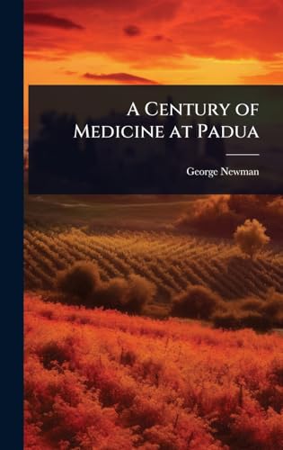 A Century of Medicine at Padua
