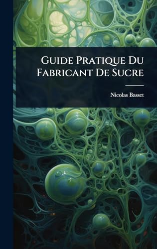 Guide Pratique Du Fabricant De Sucre