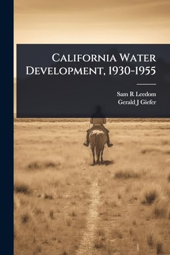 California Water Development, 1930-1955