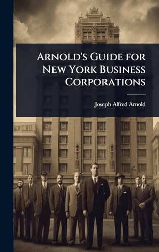 Arnold's Guide for New York Business Corporations