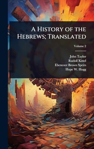 A History of the Hebrews; Translated