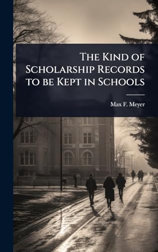 The Kind of Scholarship Records to be Kept in Schools