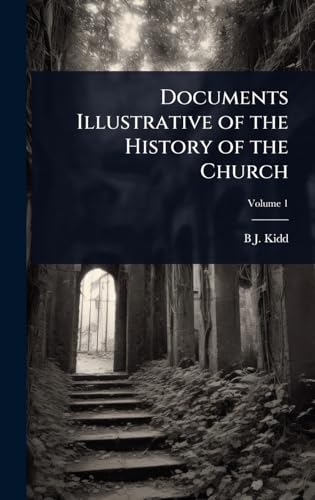 Documents Illustrative of the History of the Church