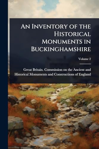 An Inventory of the Historical Monuments in Buckinghamshire