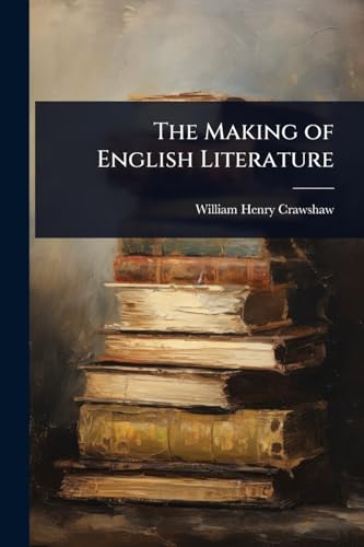 The Making of English Literature