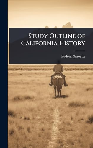 Study Outline of California History
