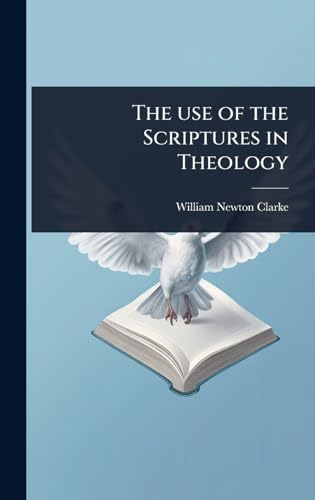 The use of the Scriptures in Theology