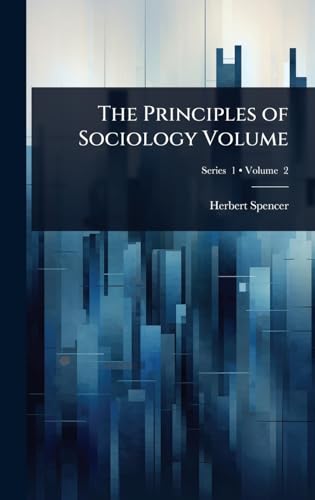 The Principles of Sociology Volume