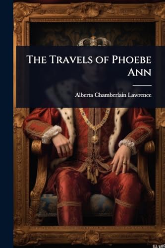 The Travels of Phoebe Ann