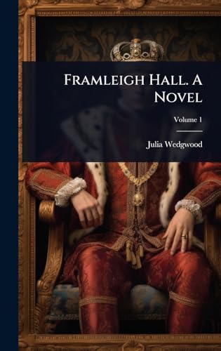 Framleigh Hall. A Novel