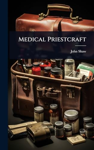 Medical Priestcraft