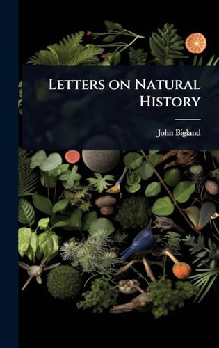 Letters on Natural History