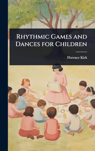 Rhythmic Games and Dances for Children