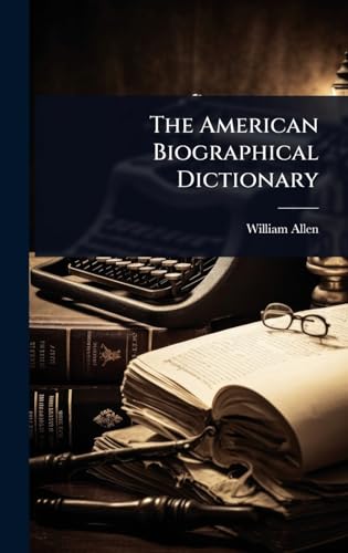 The American Biographical Dictionary