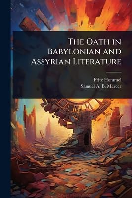 The Oath in Babylonian and Assyrian Literature