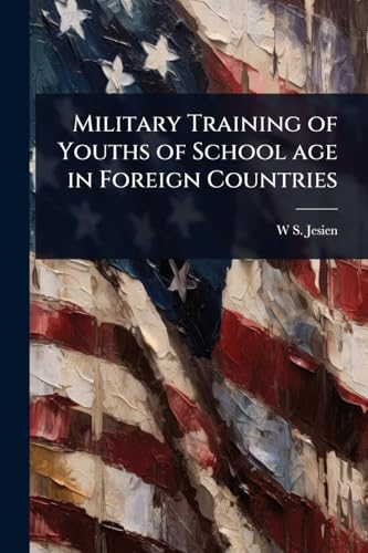 Military Training of Youths of School age in Foreign Countries