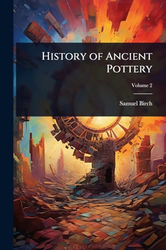 History of Ancient Pottery