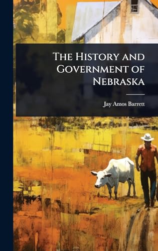 The History and Government of Nebraska