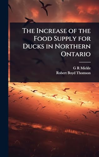 The Increase of the Food Supply for Ducks in Northern Ontario