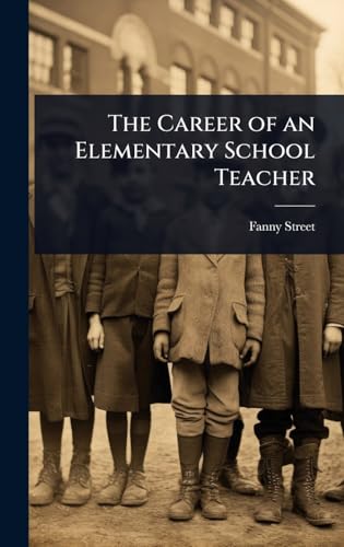 The Career of an Elementary School Teacher