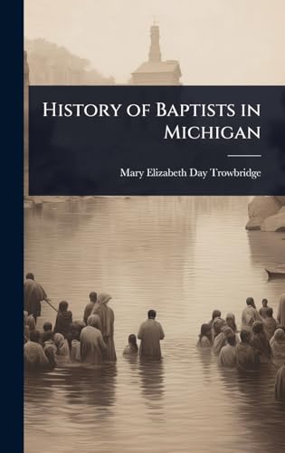 History of Baptists in Michigan