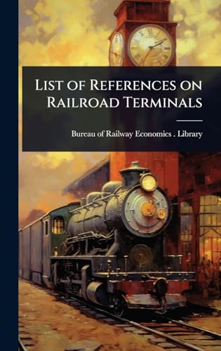 List of References on Railroad Terminals
