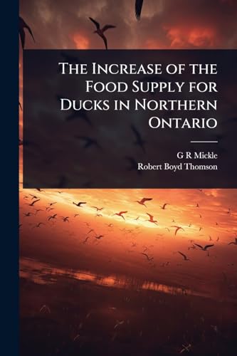 The Increase of the Food Supply for Ducks in Northern Ontario