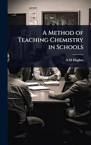 A Method of Teaching Chemistry in Schools