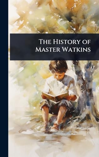 The History of Master Watkins