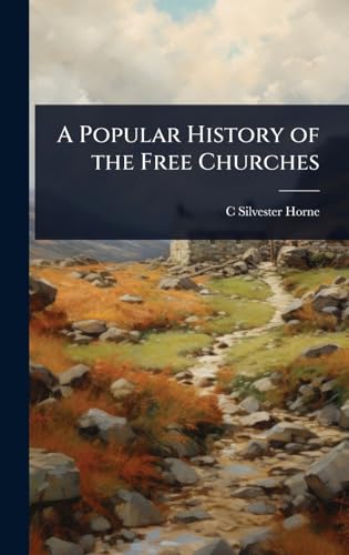 A Popular History of the Free Churches