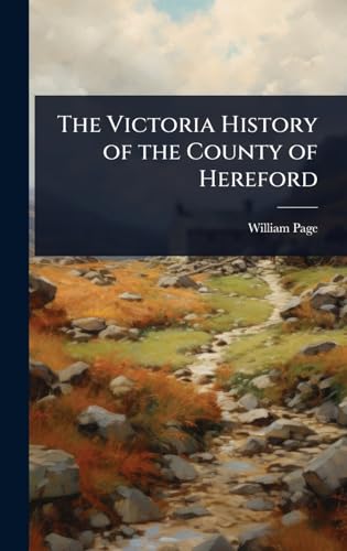 The Victoria History of the County of Hereford