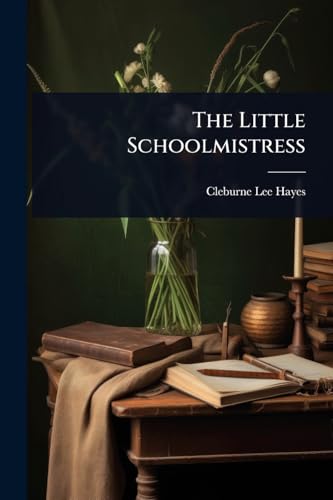 The Little Schoolmistress