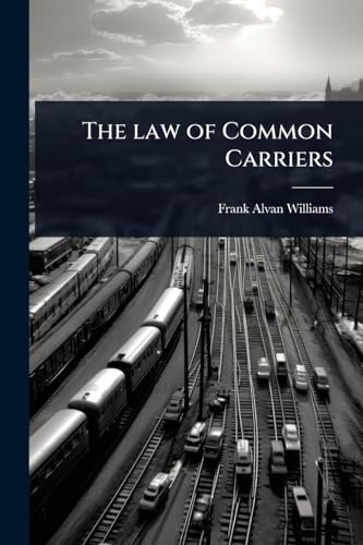 The law of Common Carriers