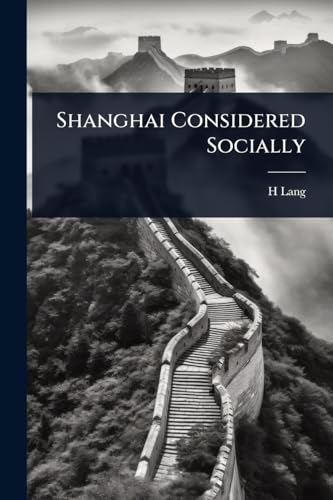 Shanghai Considered Socially
