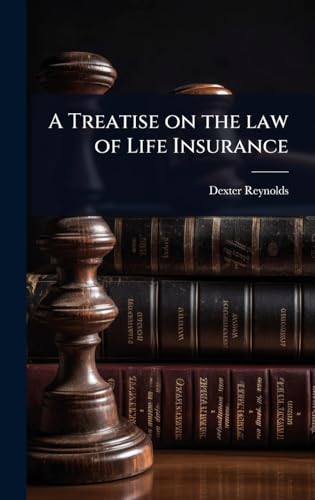 A Treatise on the law of Life Insurance