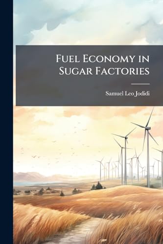 Fuel Economy in Sugar Factories