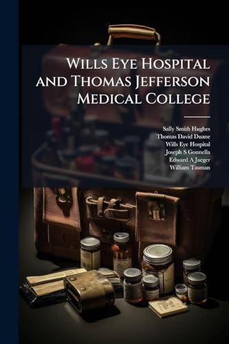 Wills Eye Hospital and Thomas Jefferson Medical College