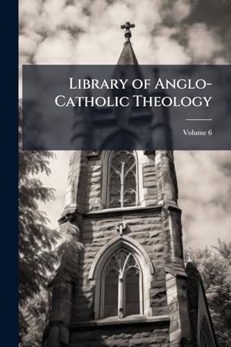 Library of Anglo-Catholic Theology