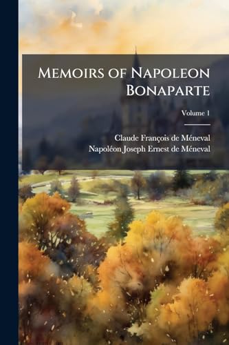 Memoirs of Napoleon Bonaparte